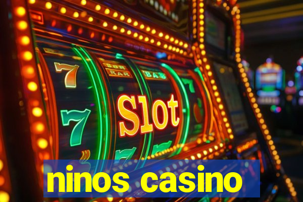 ninos casino